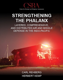 Report Release Webinar: Strengthening the Phalanx: Layered, Comprehensive, and Distributed Air and Missile Defense in the Indo-Pacific